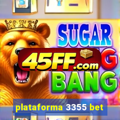 plataforma 3355 bet